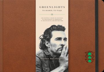 portada Greenlights - tu Diario, tu Viaje - Matthew Mcconaughey - Libro Físico