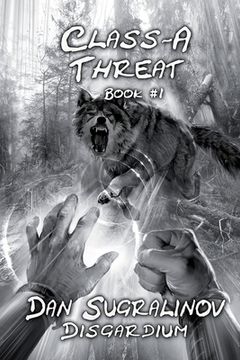 portada Class-A Threat (Disgardium Book #1): LitRPG Series (en Inglés)