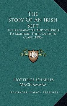 portada the story of an irish sept: their character and struggle to maintain their lands in clare (1896) (en Inglés)