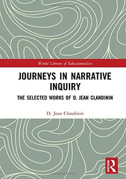 portada Journeys in Narrative Inquiry: The Selected Works of d. Jean Clandinin (in English)