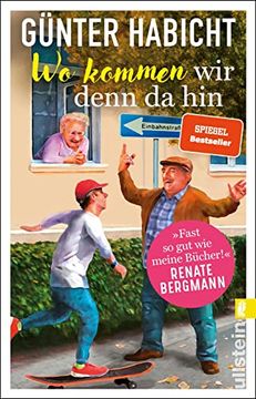 portada Wo Kommen wir Denn da Hin: Der Offline-Opa Sorgt für Ordnung | Bekannt aus den Bestsellern von Renate Bergmann (en Alemán)