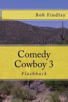 portada Comedy Cowboy 3: Flashback (en Inglés)
