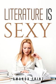 portada Literature Is Sexy (en Inglés)