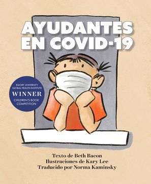 portada Ayudantes en Covid-19: Una Explicación Objetiva Pero Optimista de la Pandemia de Coronavirus (in Spanish)