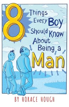 portada 8 Things Every Boy Should Know About Being A Man (in English)