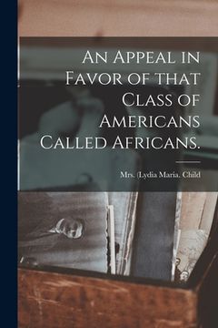 portada An Appeal in Favor of That Class of Americans Called Africans.