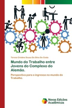portada Mundo do Trabalho Entre Jovens do Complexo do Alemão. (in Portuguese)