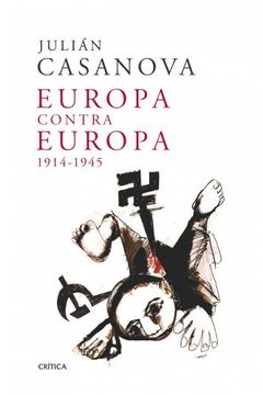 portada europa contra europa 1914-1945 (in Spanish)