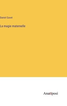 portada La magie maternelle (en Francés)