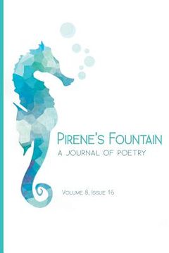 portada Pirene's Fountain Volume 8, Issue 16 (in English)