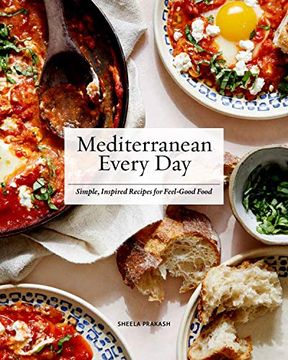 portada Mediterranean Every Day: Simple, Inspired Recipes for Feel-Good Food (en Inglés)