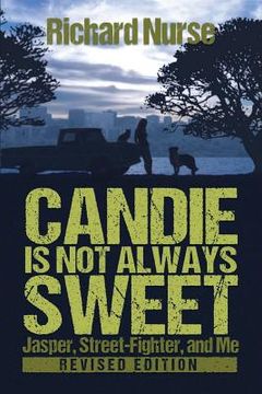 portada Candie is not Always Sweet (Revised Edition) (en Inglés)