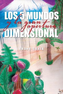 portada Los 5 Mundos y la Gran Apertura Dimensional (in Spanish)