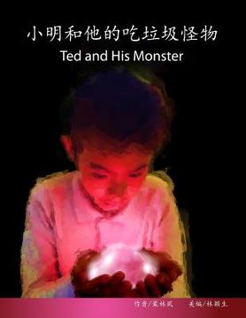 portada Ted and His Monster: Traditional/ Simplified Chinese-English