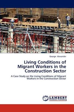 portada living conditions of migrant workers in the construction sector (en Inglés)