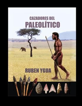 portada Cazadores del Paleolítico (in Spanish)