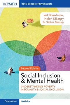 portada Social Inclusion and Mental Health: Understanding Poverty, Inequality and Social Exclusion (en Inglés)