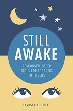 portada Still Awake: Responsive Sleep Tools for Toddlers to Tweens (en Inglés)