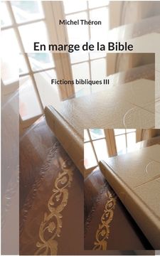 portada En marge de la Bible: Fictions bibliques III (en Francés)