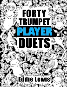 portada Forty Trumpet Player Duets (en Inglés)