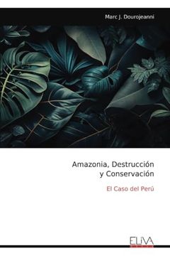 portada Amazonia, Destruccion y Conservacion