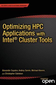 portada Optimizing HPC Applications with Intel Cluster Tools: Hunting Petaflops (en Inglés)