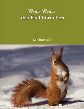 portada Wetz-Wetz, das Eichhörnchen (en Alemán)