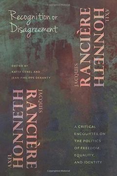 portada Recognition or Disagreement: A Critical Encounter on the Politics of Freedom, Equality, and Identity (New Directions in Critical Theory) (in English)