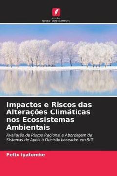 Libro Impactos E Riscos Das Altera Es Clim Ticas Nos Ecossistemas ...