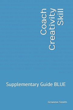 portada Coach Creativity Skill: Supplementary Guide BLUE (in English)