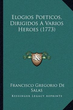 portada Elogios Poeticos, Dirigidos a Varios Heroes (1773) (in Spanish)
