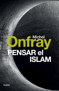 portada Pensar el Islam (in Spanish)