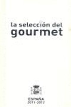 portada Seleccion del gourmet España 2011-2012, la