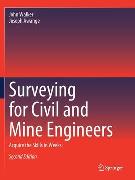 portada Surveying for Civil and Mine Engineers: Acquire the Skills in Weeks (in English)