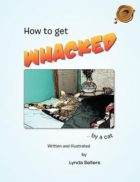 portada how to get whacked by a cat (en Inglés)