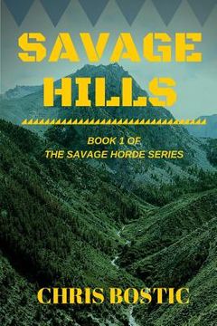 portada Savage Hills: Book 1 of The Savage Horde Series (en Inglés)