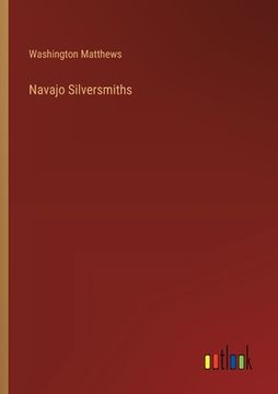 portada Navajo Silversmiths (en Inglés)