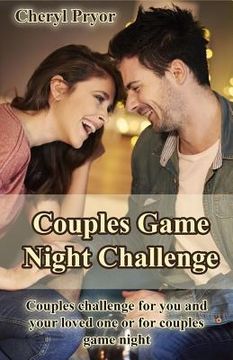 portada Couples Game Night Challenge: Couples challenge for you and your loved one or for couples game night (in English)