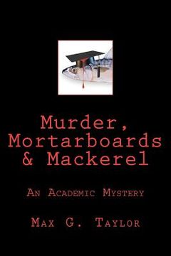 portada murder, mortarboards & mackerel (in English)