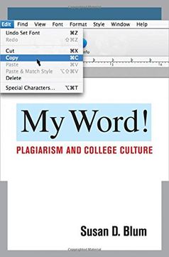 portada My Word! Plagiarism and College Culture (en Inglés)