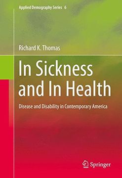 portada In Sickness and In Health: Disease and Disability in Contemporary America (Applied Demography Series)