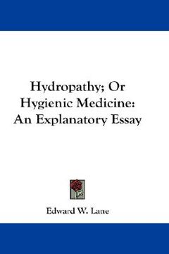 portada hydropathy; or hygienic medicine: an explanatory essay (en Inglés)