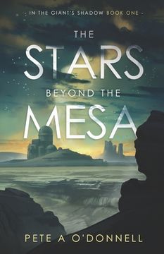 portada The Stars Beyond the Mesa: In the Giant's Shadow Book One (in English)