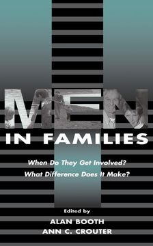 portada Men in Families: When Do They Get Involved? What Difference Does It Make?