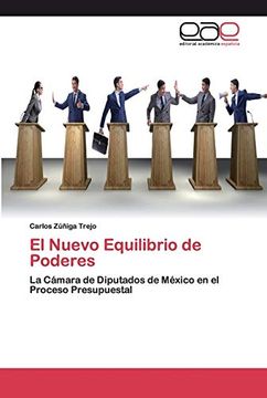 portada El Nuevo Equilibrio de Poderes: La Cámara de Diputados de México en el Proceso Presupuestal