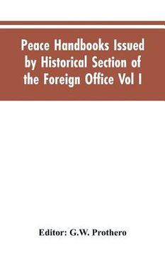 portada Peace Handbooks Issued by Historical Section of the Foreign Office Vol I.: Austria-Hungary (en Inglés)