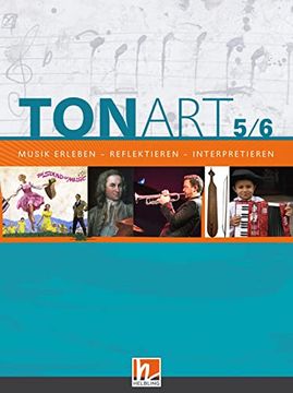 portada Tonart 5/6. Schulbuch: Musik Erleben - Reflektieren - Interpretieren (Tonart Bayern: Ausgabe Lehrplanplus) (en Alemán)