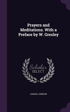 portada Prayers and Meditations. With a Preface by W. Gresley