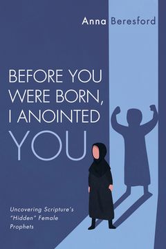 portada Before You Were Born, I Anointed You