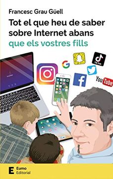 portada Tot el que heu de Saber Sobre Internet Abans que els Vostres Fills (en Família) (en Catalá)